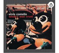 Costello, Elvis - When I Was Cruel