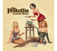 Costello Music [UK Edition CD] by Fratellis NEUF