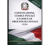 Costituzione, Codice Penale e Codice di Procedura Penale: 2026