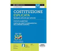 Costituzione esplicata. Spiegata articolo per articolo