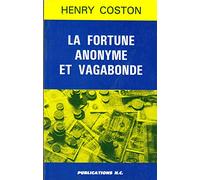 Coston henry - La fortune anonyme et vagabonde