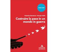 Costruire la pace in un mondo in guerra