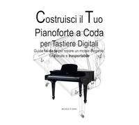 Costruisci il Tuo Pianoforte a Coda per Tastiere Digitali: Guida fai-da-te per creare un mobile elegante, funzionale e trasportabile