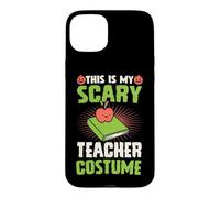 Costume Amusant de Professeur avec Inscription « This is My Scary Teacher » Coque pour iPhone 15 Plus