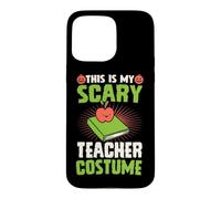 Costume Amusant de Professeur avec Inscription « This is My Scary Teacher » Coque pour iPhone 15 Pro Max