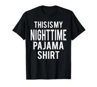 Costume Amusant « This is My Nighttime » T-Shirt