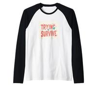 Costume Cool Trying to Survive Speech Manche Raglan