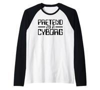 Costume Cyborg Pretend I 'M A Cyborg Robot Android Halloween Manche Raglan