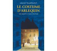 Costume d arlequin une enquete d ivan d poutiline - Leonid Abramovic Ûzefovic - Noir Sur Blanc - broché - Roman