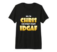 Costume de Chris IDGAF Mignon personnalisé prénom Christopher T-Shirt Haut de Gamme