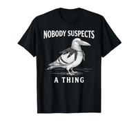 Costume de Corbeau avec Inscription « Nobody Suspects A Thing » T-Shirt