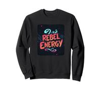 Costume de déclaration d'énergie Rebelle drôle Sweatshirt