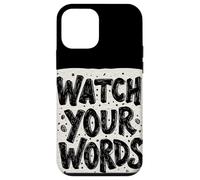 Costume de déclaration Nice Watch Your Words pour garçons et Filles Coque pour iPhone 12 Mini