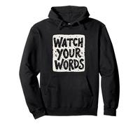 Costume de déclaration Nice Watch Your Words pour garçons et Filles Sweat à Capuche