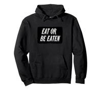 Costume de Devise « Nice Eat Or Be Eaten » Sweat à Capuche
