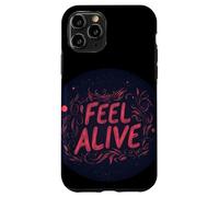 Costume de dicton vibrant Feel Alive Coque pour iPhone 11 Pro