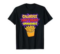 Costume de Discours Funny Calories Don't Count Weekends T-Shirt