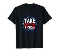 Costume de Discours Take Out The Trash pour garçons et Filles T-Shirt