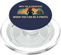 Costume de Fille « Why Be A Princess When You Can Be A Pirate » PopSockets PopGrip pour MagSafe
