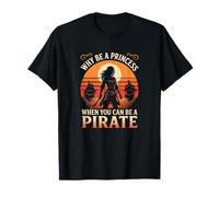 Costume de Fille « Why Be A Princess When You Can Be A Pirate » T-Shirt
