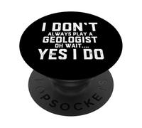 Costume de géologue Amusant = diplômes Professionnels en géologie PopSockets PopGrip Adhésif