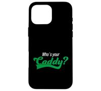 Costume de joueur de golf amusant de tournoi qui est votre caddy Coque pour iPhone 16 Pro Max