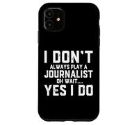 Costume de Journaliste Amusant pour journalistes locaux Coque pour iPhone 11