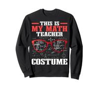 Costume de Math Nerd This is My Math Teacher Sweatshirt