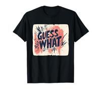 Costume devise Guess What Cool T-Shirt