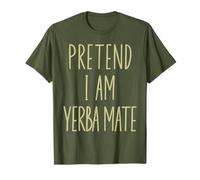 Costume d'halloween Amusant Pretend I'm Yerba Mate Gourd T-Shirt