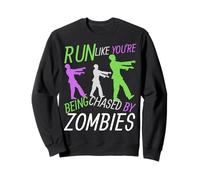 Costume d'halloween Amusant Run Like You're Running from Zombies Sweatshirt
