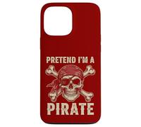 Costume d'halloween avec tête de Mort et os croisés « Pretend I'm a Pirate » Coque pour iPhone 13 Pro Max