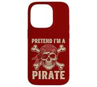 Costume d'halloween avec tête de Mort et os croisés « Pretend I'm a Pirate » Coque pour iPhone 14 Pro