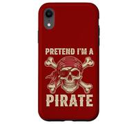 Costume d'halloween avec tête de Mort et os croisés « Pretend I'm a Pirate » Coque pour iPhone XR