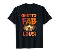 Costume d'Halloween Ghetto Fabulous (Faboolous) Hip Hop T-Shirt