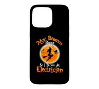 Costume d'halloween Le Balai s'est cassé Alors Je suis Coque pour iPhone 15 Pro Max