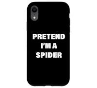 Costume d'halloween « Pretend I'm A Spider » Coque pour iPhone XR