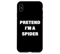 Costume d'halloween « Pretend I'm A Spider » Coque pour iPhone XS Max