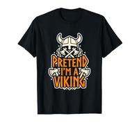 Costume d'halloween Viking Pretend I'm A Viking T-Shirt