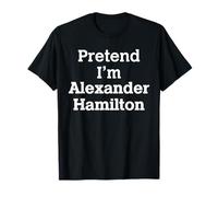 Costume d'histoire d'Halloween Pretend I'm Alexander Hamilton T-Shirt