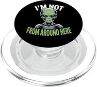Costume étrange et drôle « I'm Not from Around Here » PopSockets PopGrip pour MagSafe