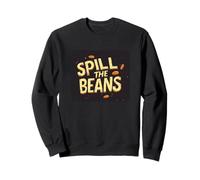 Costume humoristique Spill the Beans Speech Idiom Sweatshirt