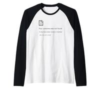 Costume Not Found - Programmer Funny Image PC Error Manche Raglan