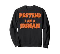 Costume Sarcastique d'halloween Prented I Am a Human, Alien Sweatshirt
