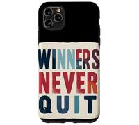 Costume Winners Never Quit Statement Coque pour iPhone 11 Pro Max