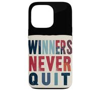 Costume Winners Never Quit Statement Coque pour iPhone 13 Pro