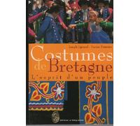 Costumes de bretagne : l'esprit d'un peuple