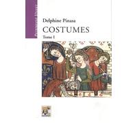 Costumes - Tome 1, Modes Et Manières D'être
