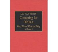 Costuming for Opera: Who Wears What and Why (001)