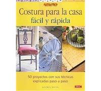 Costura para la casa facil y rapida/ Quick and Easy Home Sewing Projects Gloria Nicol (Auteur)